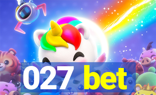 027 bet